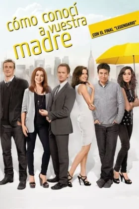 Como conoci a tu madre (How I Met Your Mother)