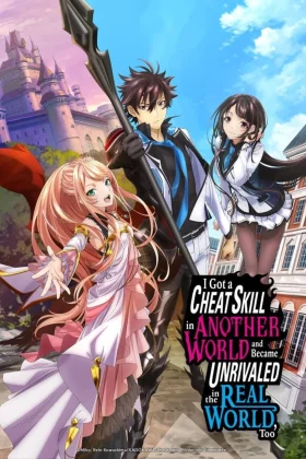 Isekai de Cheat Skill wo Te ni Shita Ore wa, Genjitsu Sekai wo mo Musou Suru - Level Up wa Jinsei wo Kaeta