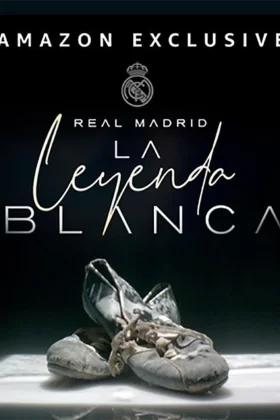 Real Madrid, la leyenda blanca