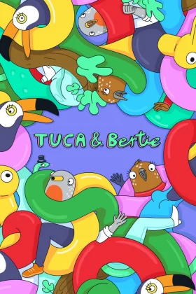 Tuca y Bertie