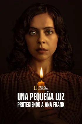 Una pequeña luz: Protegiendo a Ana Frank Cuevana3 Online